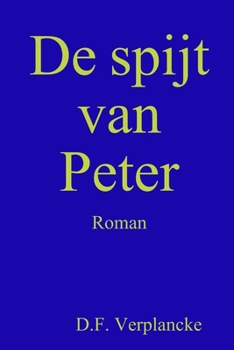 Paperback De spijt van Peter [Dutch] Book