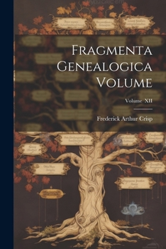 Paperback Fragmenta Genealogica Volume; Volume XII Book