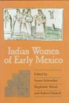 Indian Women of Early Mexico