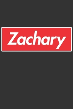 Zachary: Zachary Planner Calendar Notebook Journal, Personal Named Firstname Or Surname For Someone Called Zachary For Christmas Or Birthdays This ... Personolised Custom Name Gift For Zachary