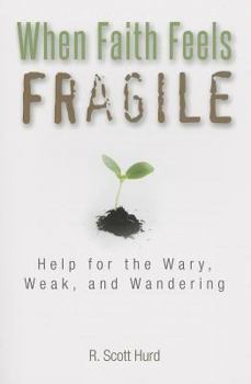 Paperback When Faith Feels Fragile Book