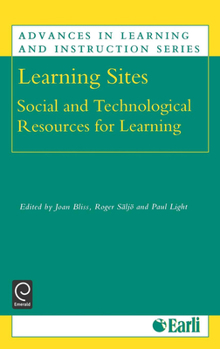 Hardcover Learning Sites: Social and Technological Resources for Learning Book