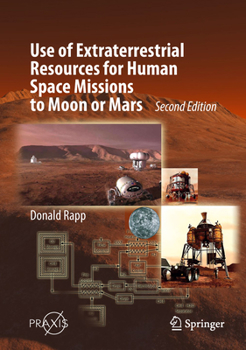Hardcover Use of Extraterrestrial Resources for Human Space Missions to Moon or Mars Book