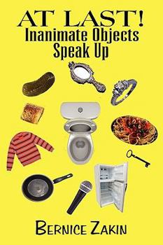 Paperback At Last! Inanimate Objects Speak Up Book