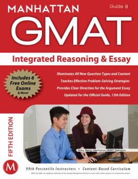 Paperback Manhattan GMAT Integrated Reasoning & Essay, Guide 9 [With Web Access] Book