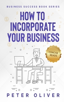 Paperback How To Incorporate Your Business: Business Success Book