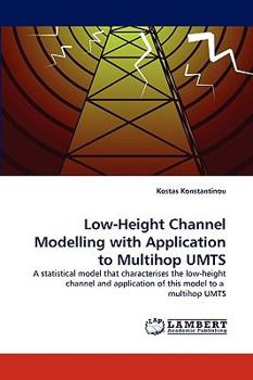 Paperback Low-Height Channel Modelling with Application to Multihop Umts Book