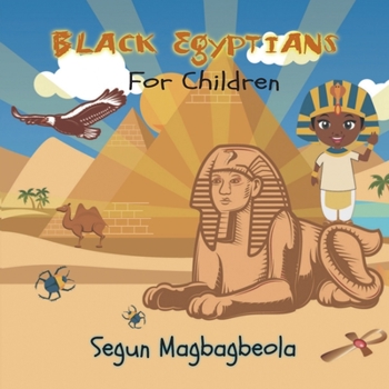 Paperback Black Egyptians for Children Book