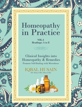 Paperback Homeopathy in Practice: Clinical Insights into Homeopathy and Remedies (Vol 1) Book