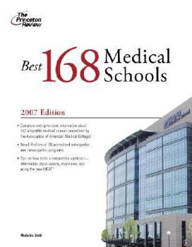 Paperback The Best 168 Medical Schools, 2007 (Graduate School Admissions Guide) Book