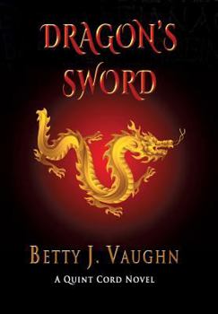 Hardcover Dragon's Sword: A Quint Cord Novel Book