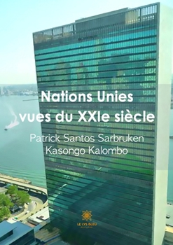 Paperback Nations Unies vues du XXIe siècle [French] Book