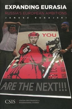 Paperback Expanding Eurasia: Russia's European Ambitions Book