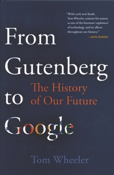 Hardcover From Gutenberg to Google: The History of Our Future Book