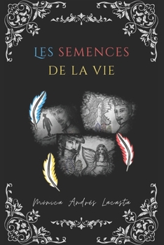 Paperback Les semences de la vie (édition spéciale) [French] Book
