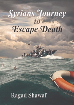 Paperback Syrian's Journey to Escape Death Book