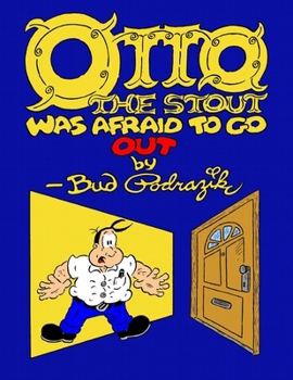 Paperback Otto The Stout Was Afraid To Go Out Book