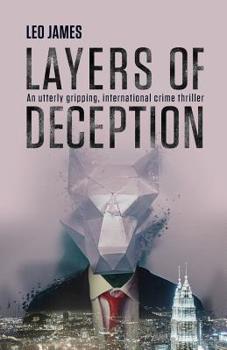 Paperback Layers of Deception: An utterly gripping, international crime thriller. Book
