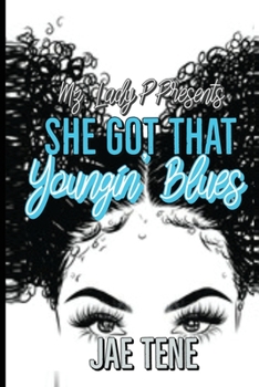 Paperback She Got That Youngin' Blues: A Standalone Book
