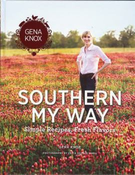 Hardcover Southern My Way: Simple Recipes, Fresh Flavors Book