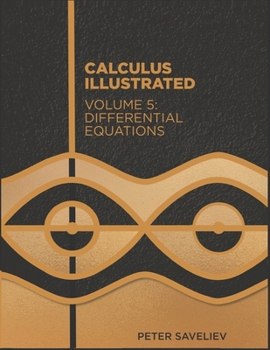 Paperback Calculus Illustrated. Volume 5: Differential Equations Book