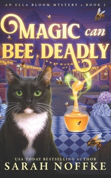 Magic Can Bee Deadly: A Paranormal Cozy Mystery