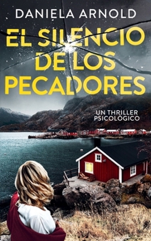 Paperback El Silencio de Los Pecadores: Un Thriller Noruego [Spanish] Book
