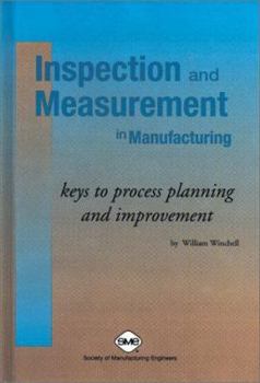Hardcover Inspection and Measurement in Manufacturing: Keys to Process Planning and Improvement Book