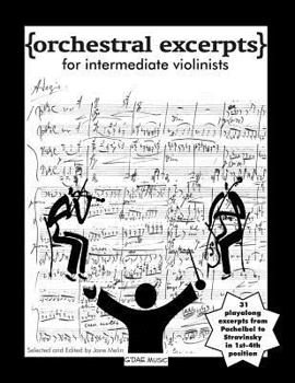 Paperback Orchestral Excerpts for Intermediate Violinists: 31 Playalong Excerpts in 1st-4th Position Book