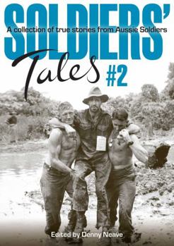 Paperback Soldiers' Tales #2: A Collection of True Stories from Aussie Soldiers Book