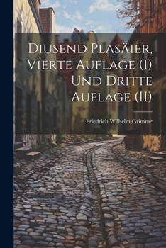 Paperback Diusend Plasäier, Vierte Auflage (I) und Dritte Auflage (II) [German] Book