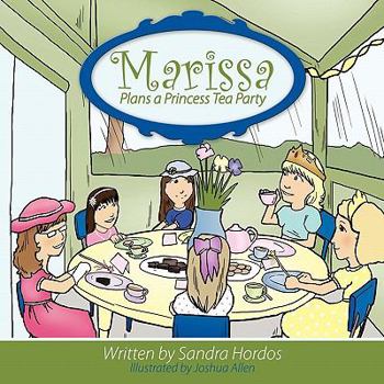Paperback Marissa Plans a Princess Tea Party Book
