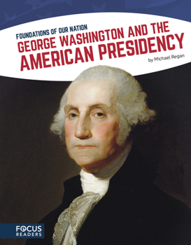 Paperback George Washington and the American Presidency Book