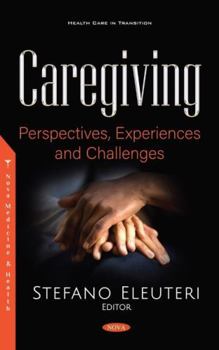 Hardcover Caregiving: Perspectives, Experiences and Challenges Book