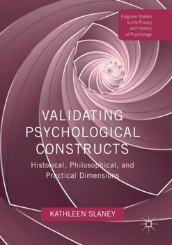 Paperback Validating Psychological Constructs: Historical, Philosophical, and Practical Dimensions Book