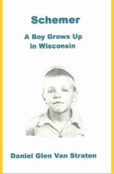 Paperback Schemer: A Boy Grows Up in Wisconsin Book