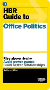 Paperback HBR Guide to Office Politics (HBR Guide Series) Book
