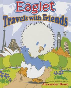 Hardcover Eaglet Travels With Friends Book