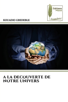 Paperback a la Decouverte de Notre Univers [French] Book