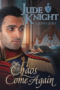 Chaos Come Again - Book #1 of the Lion's Zoo