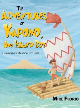Hardcover The Adventures of Kapono, the Island Boy Book