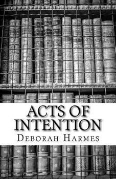 Paperback Acts Of Intention: The Closet Mystic - Volume Two Book