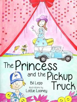 Hardcover The Princess and the Pickup Truck Book