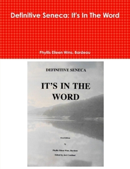 Paperback Definitive Seneca: It's In The Word Book