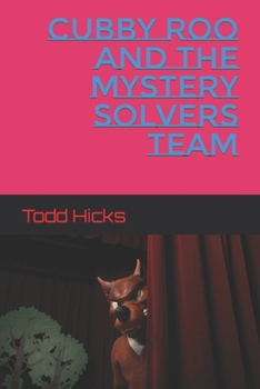 Cubby Roo and the Mystery Solvers Team B083XWLVXW Book Cover