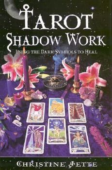 Paperback Tarot Shadow Work: Using the Dark Symbols to Heal Book