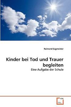 Paperback Kinder bei Tod und Trauer begleiten [German] Book