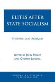 Paperback Elites after State Socialism: Theories and Analysis Book