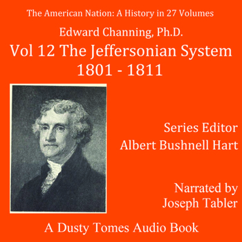 MP3 CD The American Nation: A History, Vol. 12: The Jeffersonian System, 1801-1811 Book