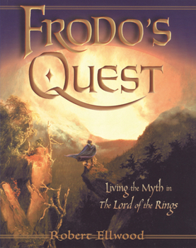 Paperback Frodos Quest: Living the Myth in the Lord of the Rings Book